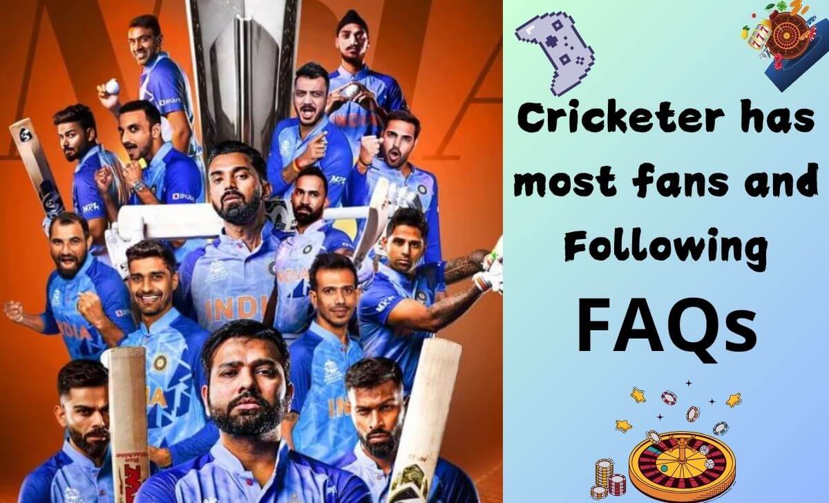 Cricketer has most fans and Following FAQs