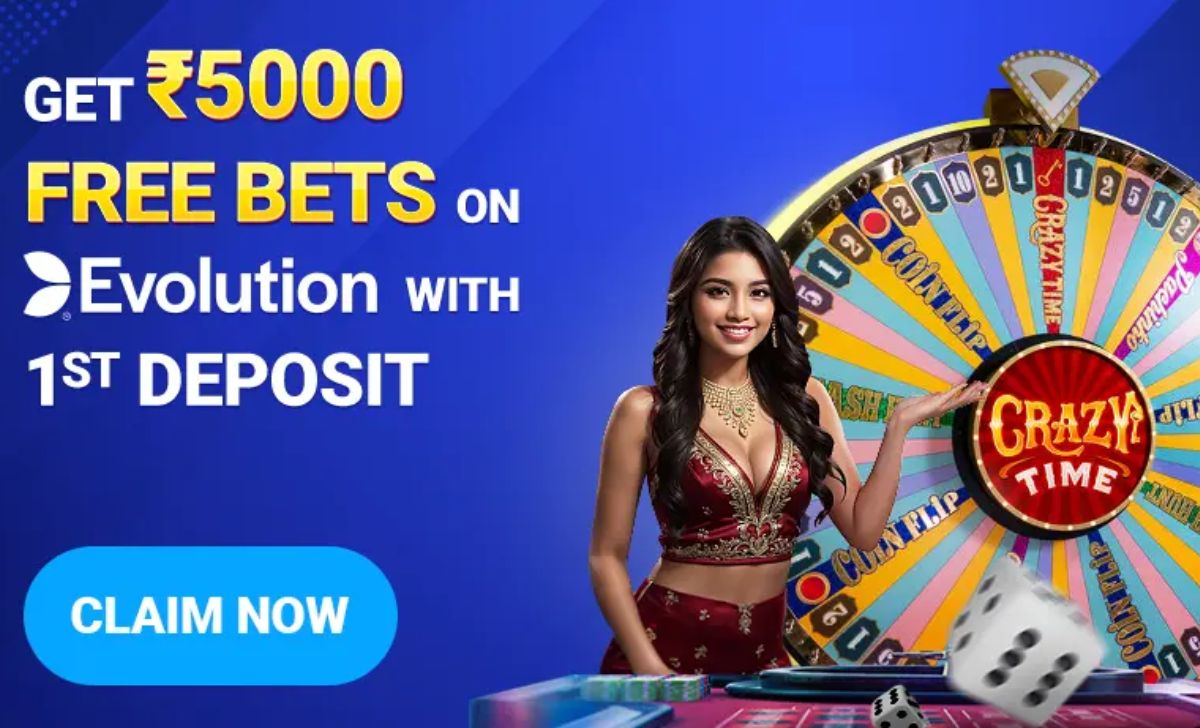 ₹5,000 Free Bets on Evolution with 1st Deposit!