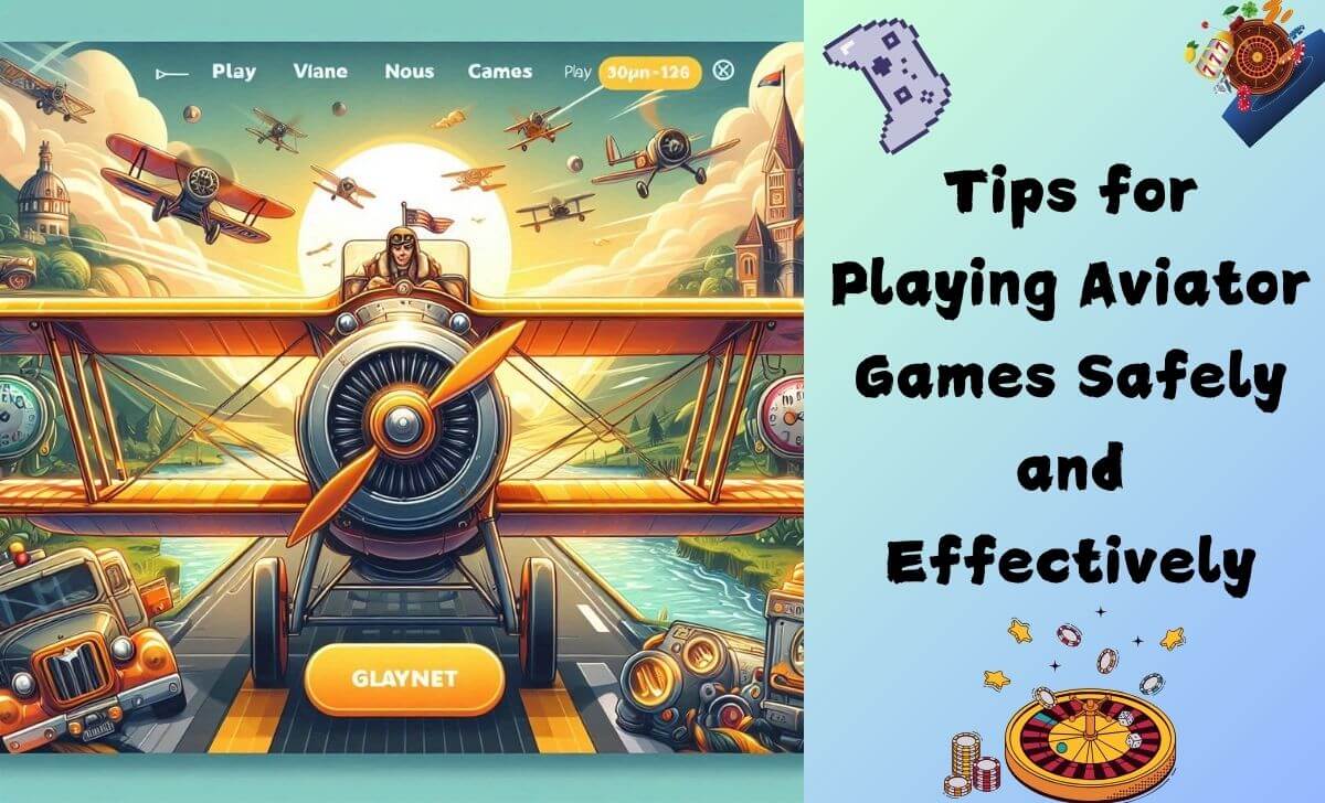 Tips for Playing Aviator Games