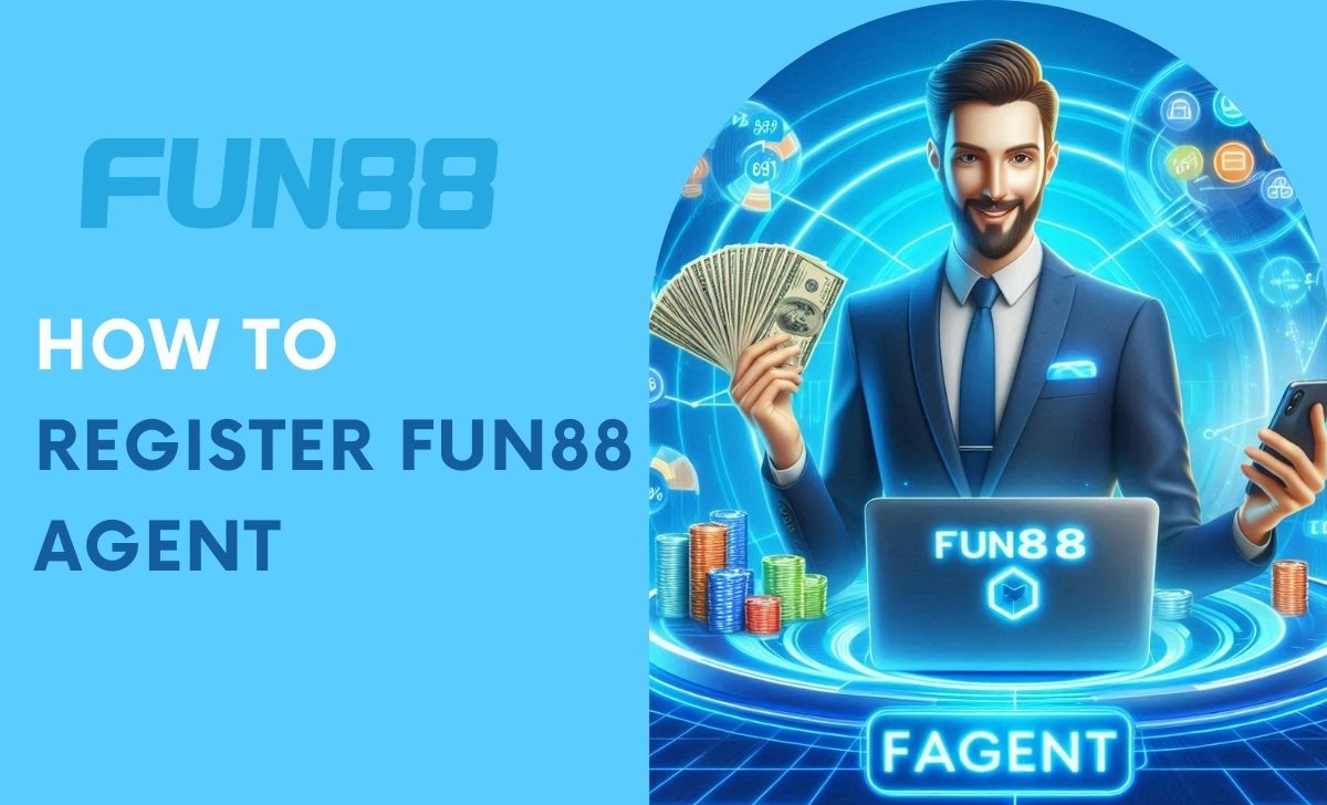 How to register Fun88 Agent