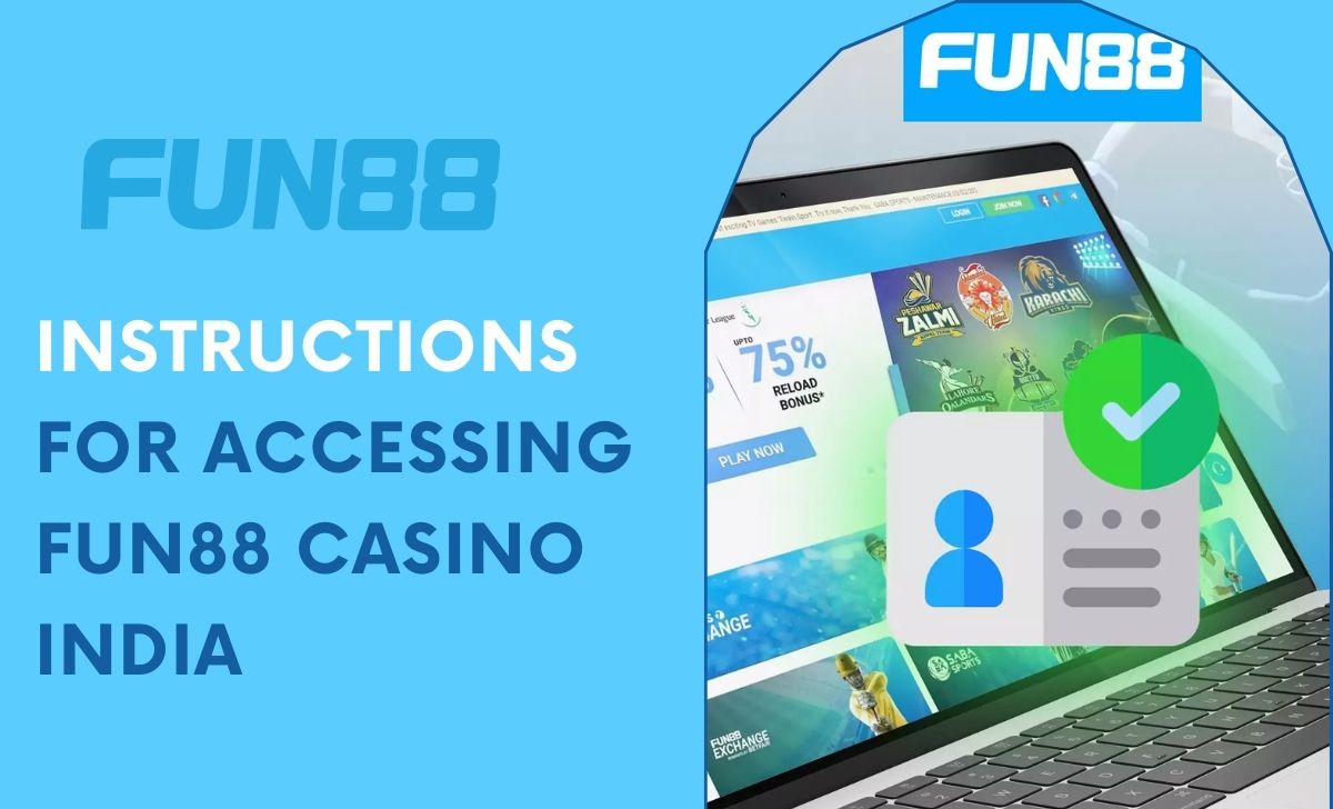 Instructions for accessing Fun88 Casino India