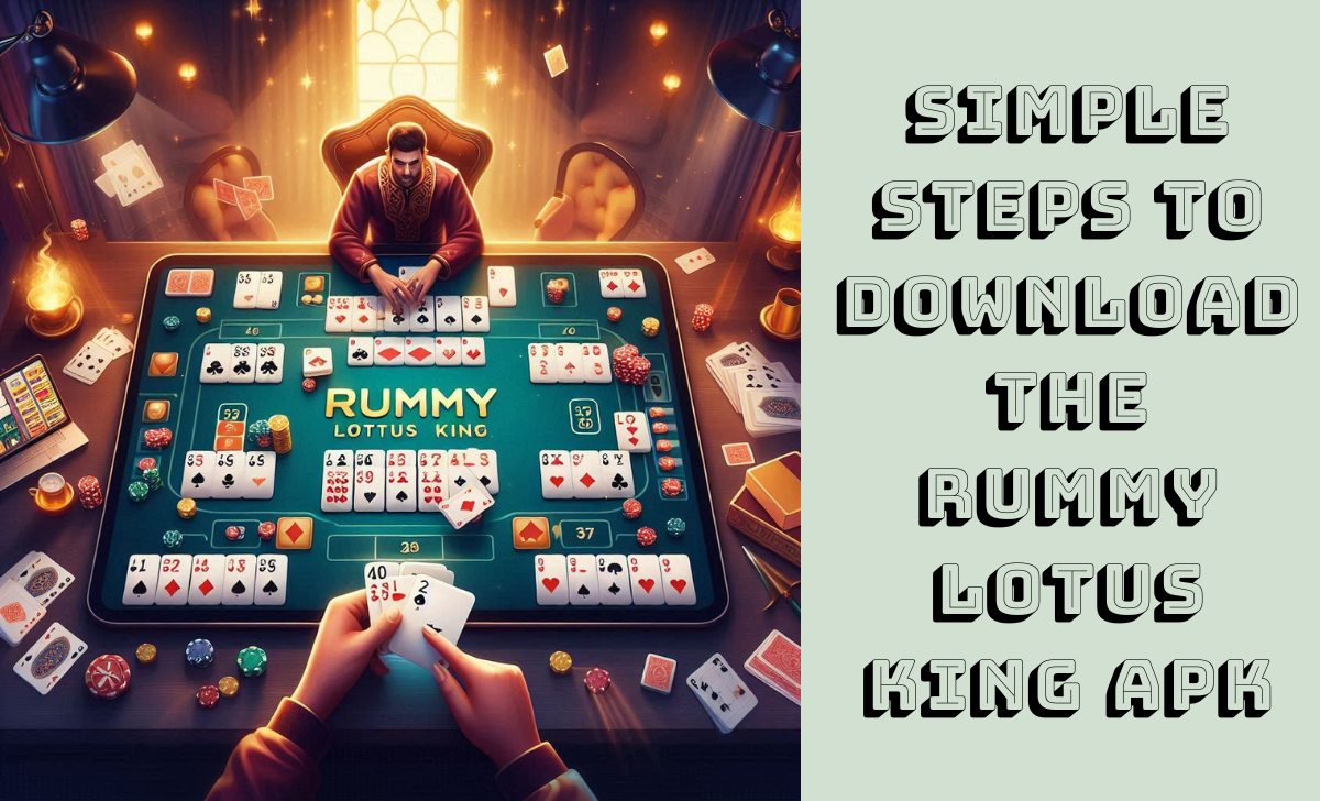 Simple steps to download the Rummy Lotus King APK