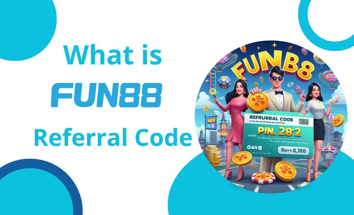 What is Fun88 Referral Code?