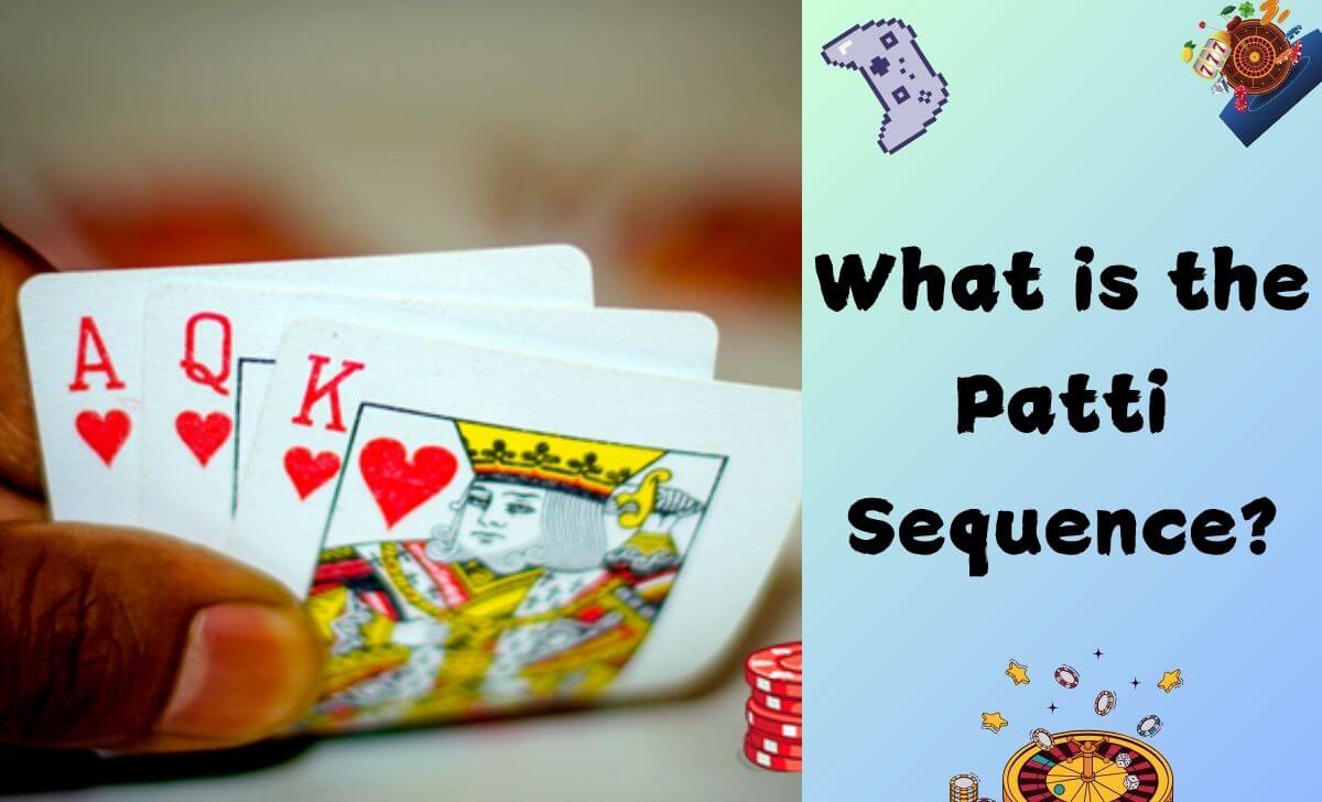 In Teen Patti, a sequence is the arrangement or combination of three cards you possess